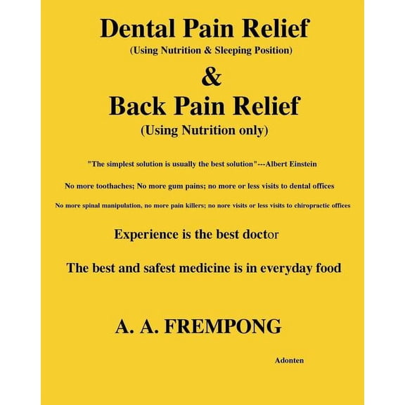 Dental Pain Relief &amp; Back Pain Relief, (Paperback)