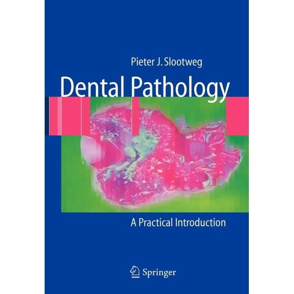 Dental Pathology: A Practical Introduction, (Paperback)