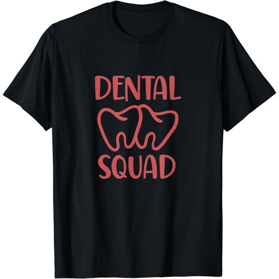 Dental Squad - Dental Specialist, Dental Gifts T-Shirt