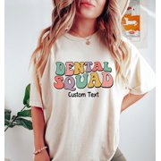 Dental Squad Shirts, Dental Team Shirts, Dental Student Shirt Gifts for Dental Hygienist Men Women Tshirt All Size S-5XL
