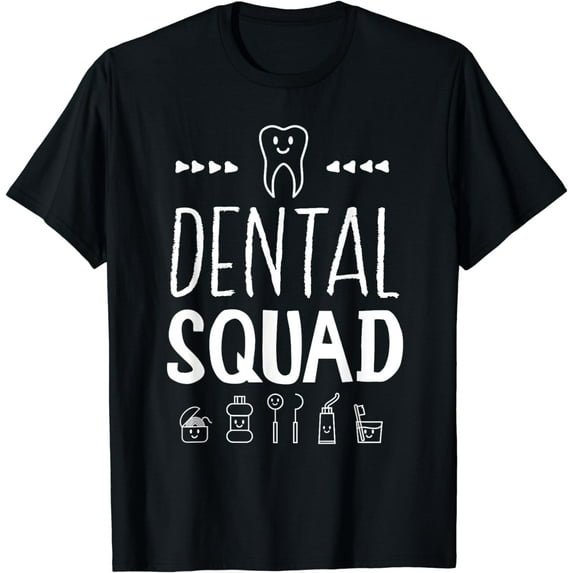 Dental Squad T-Shirt Funny Gift For Dentist T-Shirt
