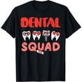 thumbnail image 1 of Dental Squad Teeth Dentist Valentines Day Dental Assistant T-Shirt, 1 of 4