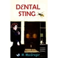 thumbnail image 1 of Dental Sting - a murder mystery set in Glasgow: Scottish Crime Fiction (Paperback) by M MacGregor, 1 of 1