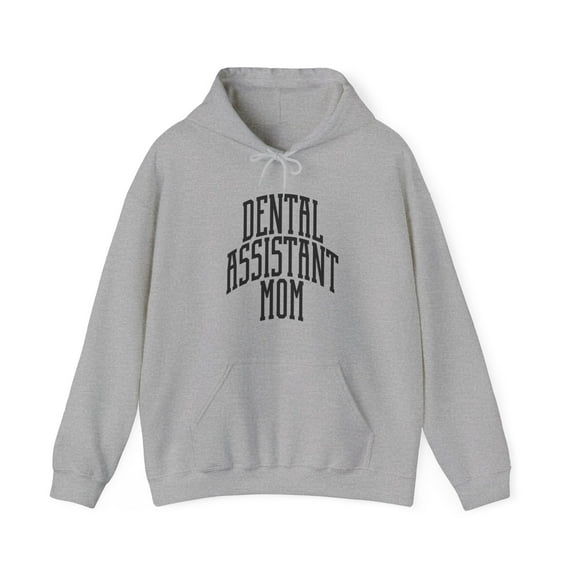 Dental assistant Mom Mother's Day Mama Hoodie, Gifts, Hooded Sweatshirt