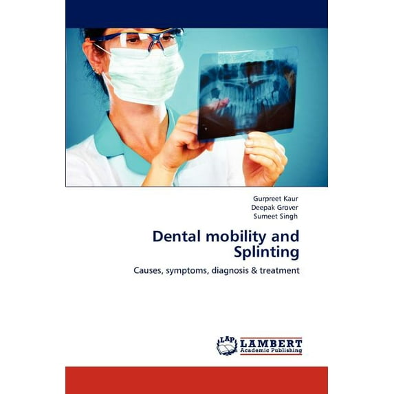 Dental mobility and Splinting (Paperback)