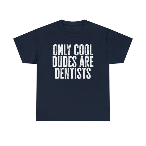 Dentist Cool Dudes Dental School Graduation Shirt, Gifts, Tshirt, Tee