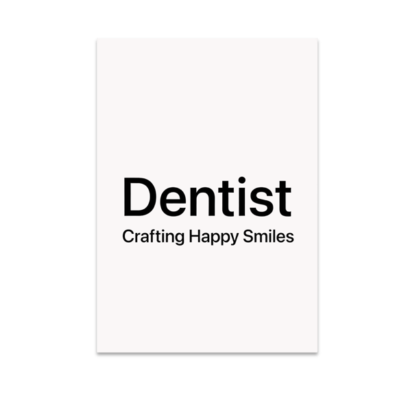 Dentist Crafting Happy Smiles - Dental Humor Enthusiast - 13x19 Poster Print