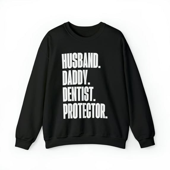 Dentist Dad Fathers Day Birthday Ideas Sweatshirt, Gifts, Crewneck