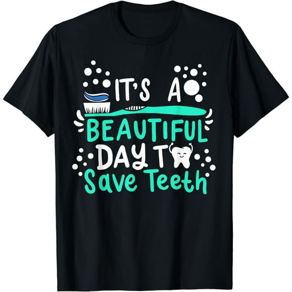 Dentist Dental Hygienist Assistant Tooth Gift T-Shirt
