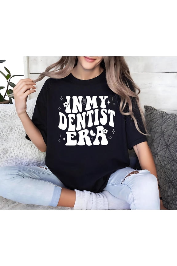 In My Dentist Era Shirt, Cute Dentist Shirts, Dental Hygienist Gifts, Dental Student Gifts, Dental Assistant Shirt, Dental Hygienist Shirt SWEATSHIRT All Size S-5XL