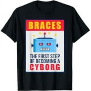 Dentist Funny Orthodontist Dental Becoming A Cyborg T-Shirt