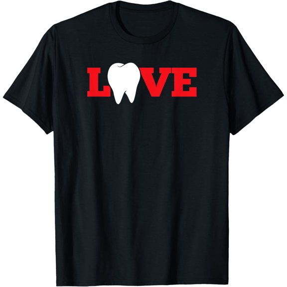 Dentist Humor Love Teeth Dental Assistant Dentist T-Shirt