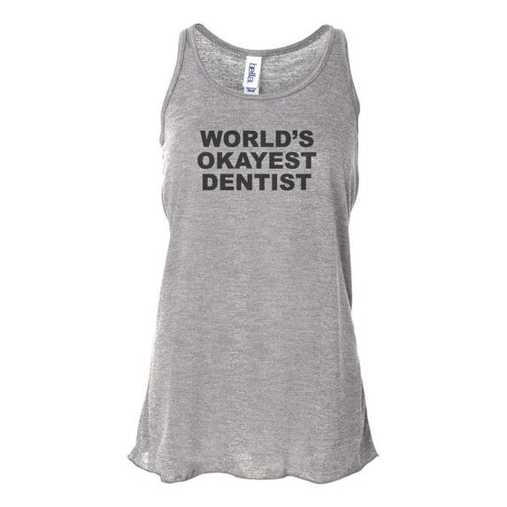 "Dentist Tank, World's Okayest Dentist, Dentist Racerback, Bella Canvas, Sublimation, Dentist Shirt, Womens Dentist Shirt, Gift For Dentist, Athletic Grey, MEDIUM"