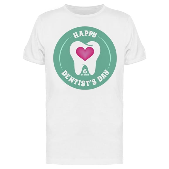 Dentist's Day T-Shirt Men -Image by Shutterstock, Male XX-Large