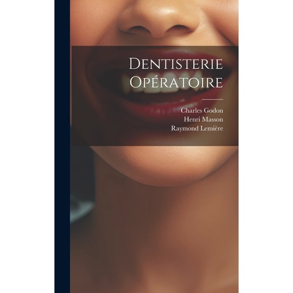 Dentisterie opératoire (Hardcover)