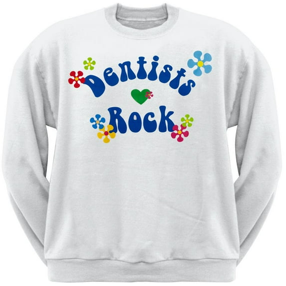 Dentists Rock Hippie Style Logo Adult Sweatshirt - Large