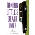 thumbnail image 1 of Denton Little Denton Little's Deathdate, Book 1, (Hardcover), 1 of 2