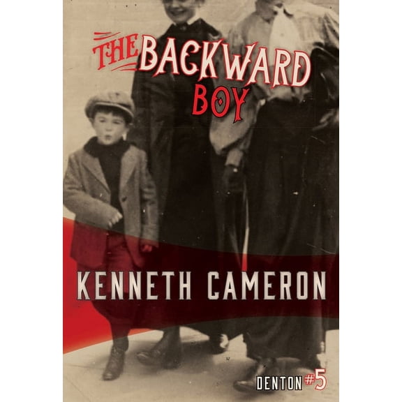 Denton The Backward Boy, Book 5, (Hardcover)