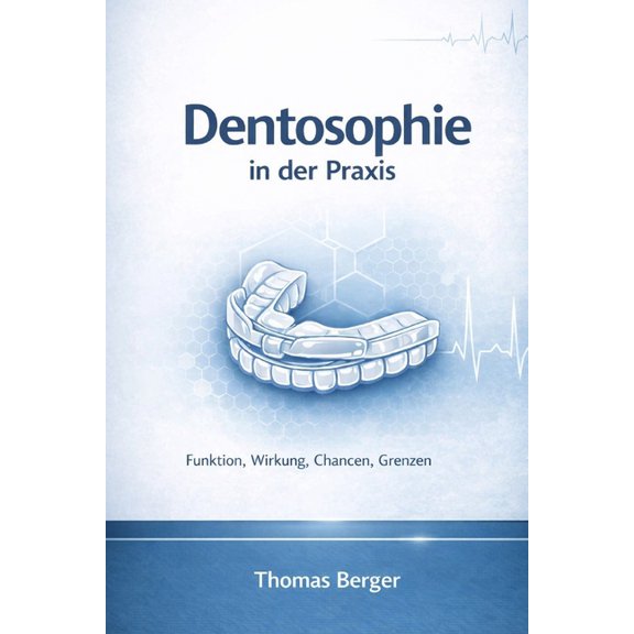 Dentosophy Compact: Function, Effects, Opportunities, Limitations, (Paperback)
