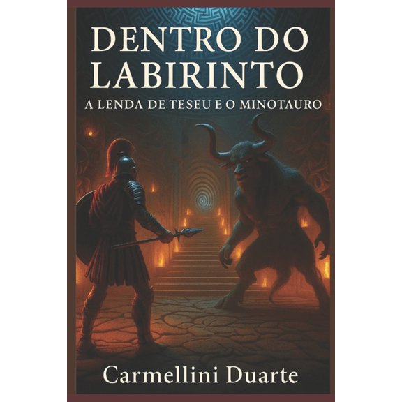 Dentro do Labirinto: A Lenda de Teseu e o Minotauro, (Paperback)
