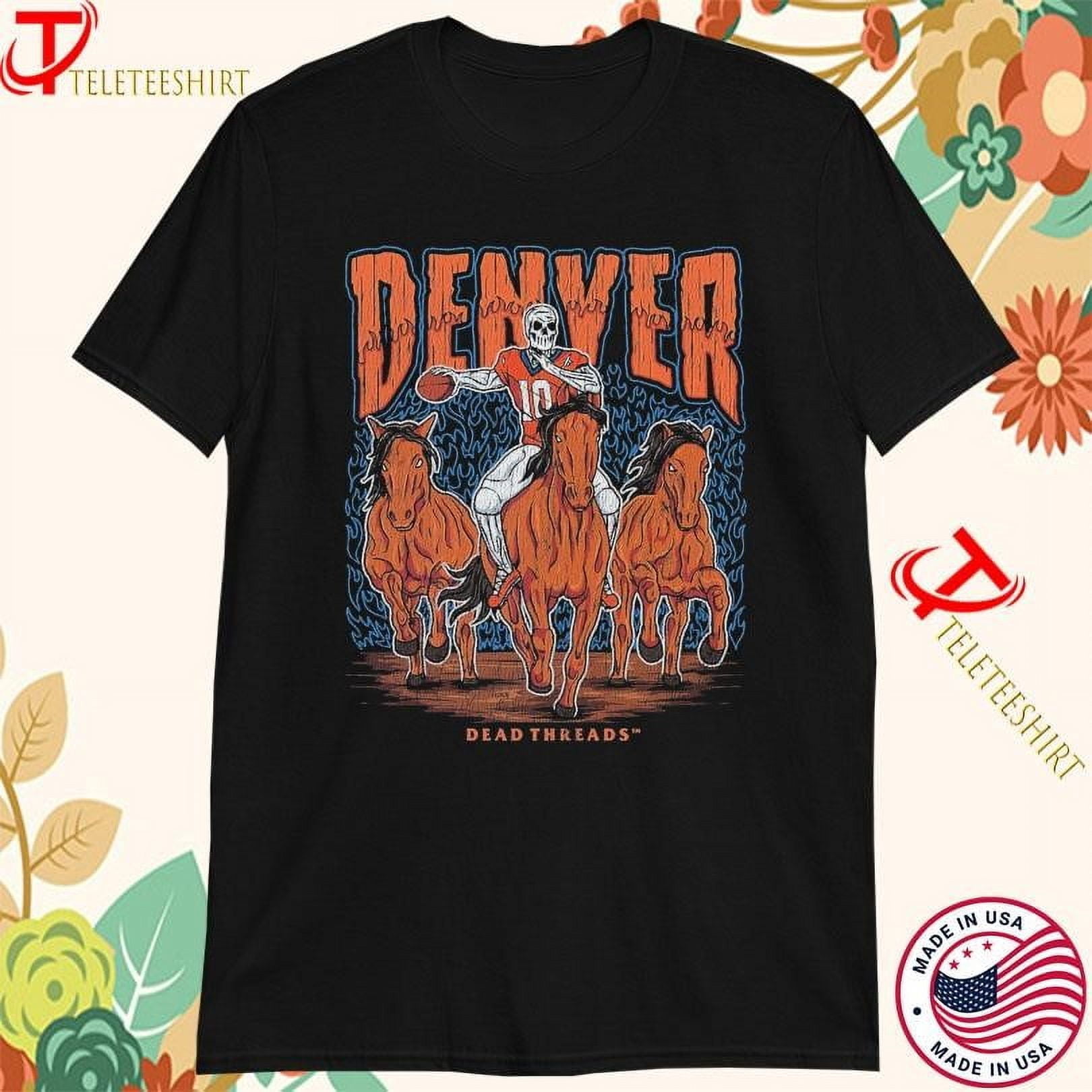 Denver Football Dead Threads Tshirts