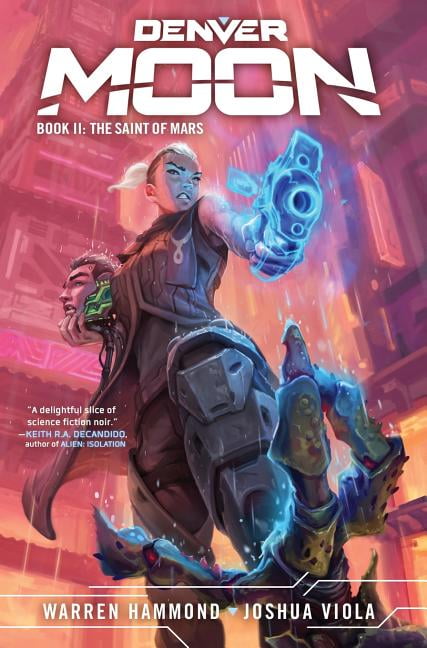 Denver Moon Denver Moon: The Saint of Mars (Book Two), Book 2, (Hardcover)