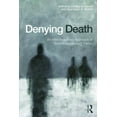 thumbnail image 1 of Denying Death: An Interdisciplinary Approach to Terror Management Theory, (Paperback), 1 of 1