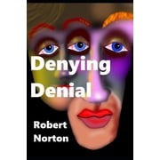 Denying Denial Paperback