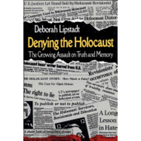 Pre-Owned Denying the Holocaust : The Growing Assault on Truth and Memory (Board Book) 9780029192351