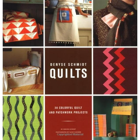 Pre-Owned Denyse Schmidt Quilts: 30 Colorful Quilt and Patchwork Projects (Paperback) 0811844420 9780811844420