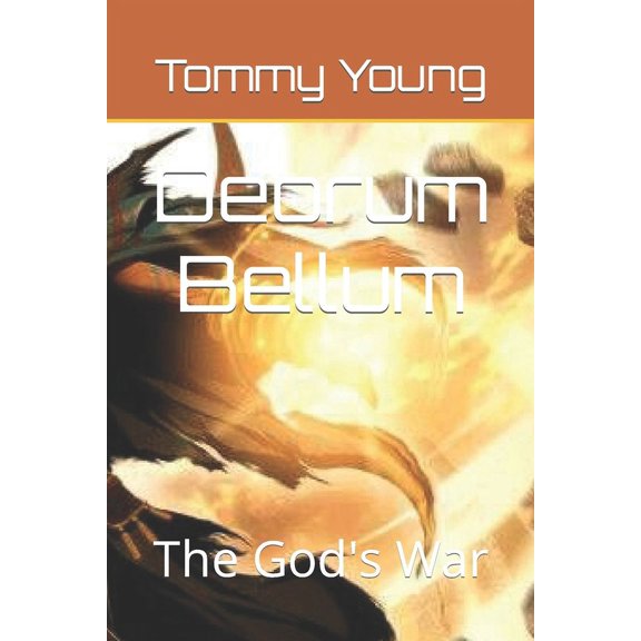 Deorum Bellum: The God's War, (Paperback)