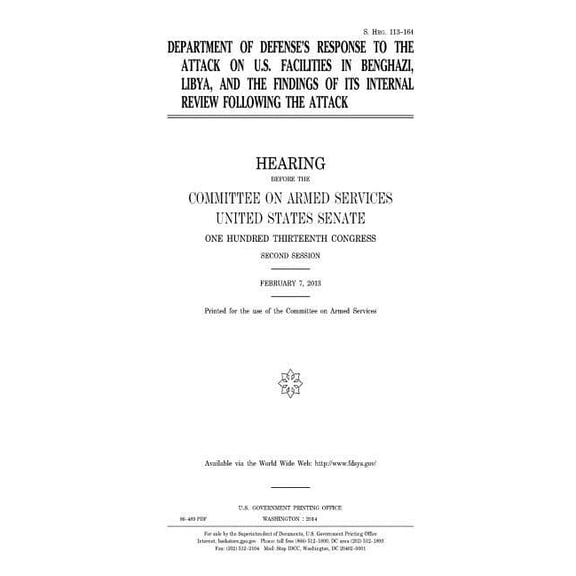Department of Defense's response to the attack on U.S. facilities in Benghazi, Libya, and the findings of its internal r, (Paperback)
