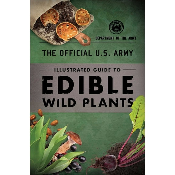 Department of the Army: The Illustrated Guide to Wild Edible Plants, Book 1 (Paperback)