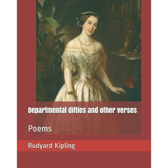 Departmental Ditties and Other Verses : Poems (Paperback)