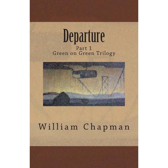 Departure: Part I of the Green on Green Trilogy (Paperback)