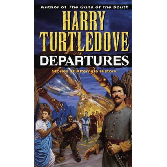 Pre-Owned Departures: Stories of Alternate History (Mass Market Paperback) 0345380118 9780345380111