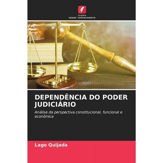 Dependência Do Poder Judiciário (Paperback)