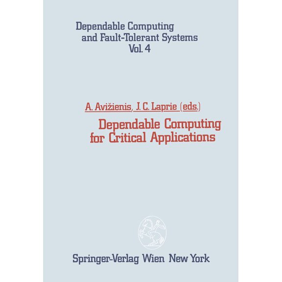 Dependable Computing and Fault-Tolerant Dependable Computing for Critical Applications, Book 4, (Paperback)