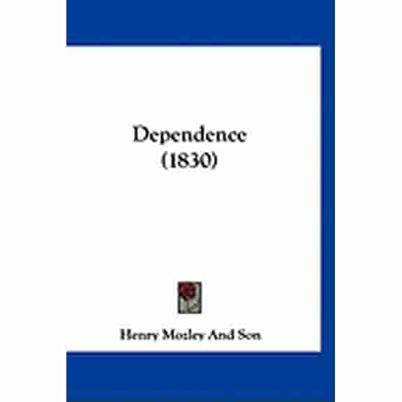 Dependence (1830) (Paperback)