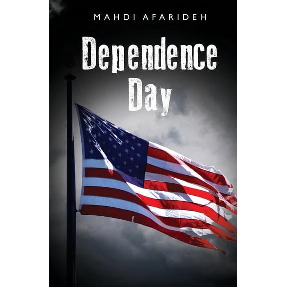 Dependence Day (Paperback)