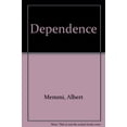 thumbnail image 1 of Pre-Owned Dependence (Paperback) 080704301X 9780807043011, 1 of 1