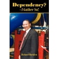 thumbnail image 1 of Dependency? - I Gather So! (Paperback) by Richard Haridien, 1 of 1