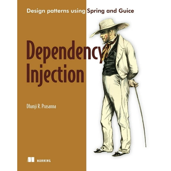 Dependency Injection : With Examples in Java, Ruby, and C# (Edition 1) (Paperback)