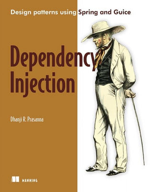 Pre-Owned Dependency Injection: With Examples in Java, Ruby, and C# (Paperback) 193398855X 9781933988559