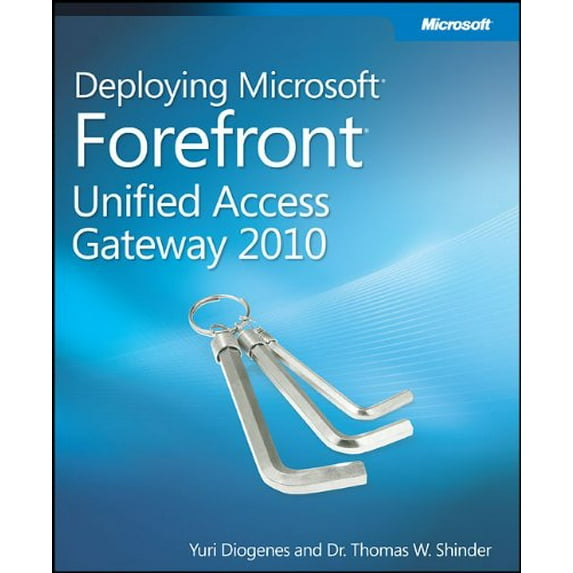 Pre-Owned Deploying Microsoft Forefront Unified Access Gateway 2010 (Paperback) 0735649774 9780735649774