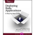 thumbnail image 1 of Pre-Owned Deploying Rails Applications: A Step-By-Step Guide (Paperback) 0978739205 9780978739201, 1 of 1