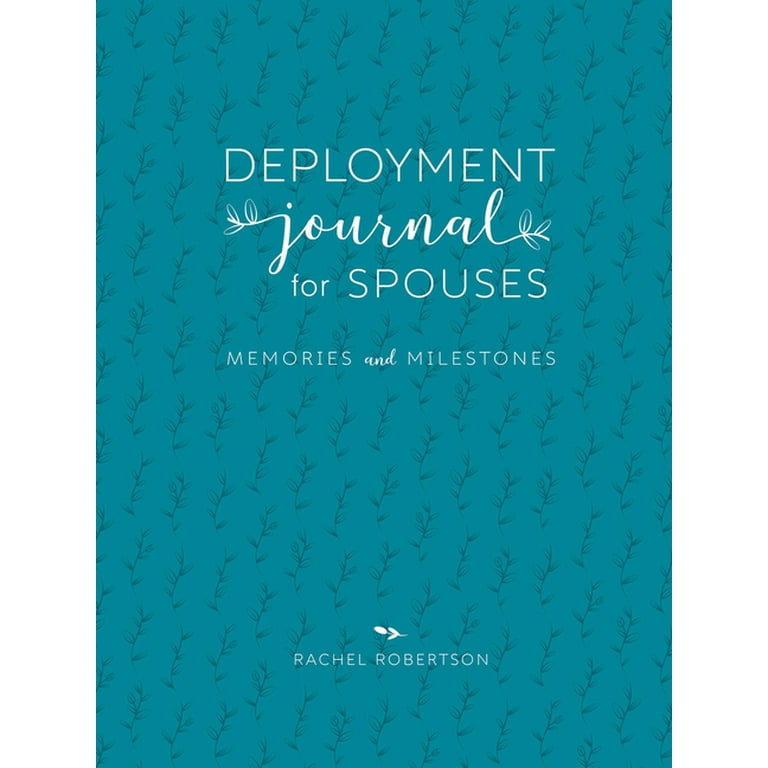 Deployment Journal for Spouses : Memories and Milestones (Edition