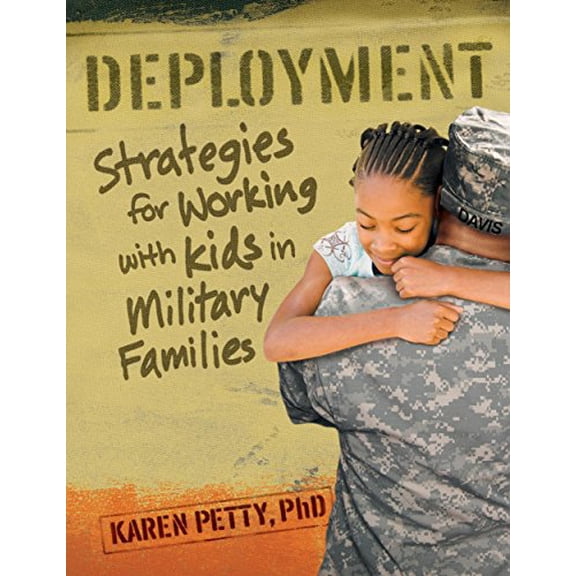 Pre-Owned Deployment: Strategies for Working with Kids in Military Families (Paperback) 1933653744 9781933653747