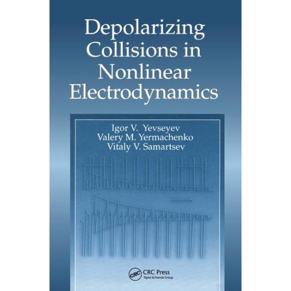 Pre-Owned Depolarizing Collisions in Nonlinear Electrodynamics, (Hardcover)