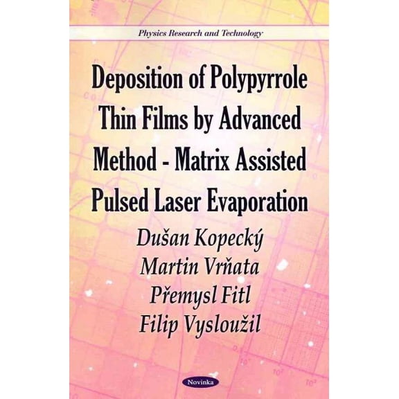 Deposition of Polypyrrole Thin Films by Advanced Method-Matrix Assisted Pulsed Laser Evaporation